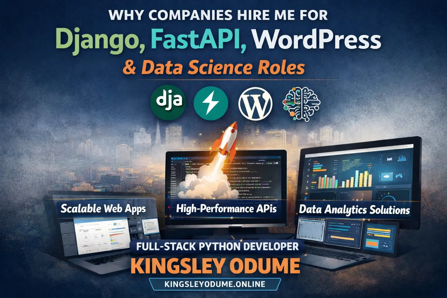 Why Companies Hire Me for Django, FastAPI, WordPress & Data Science Roles