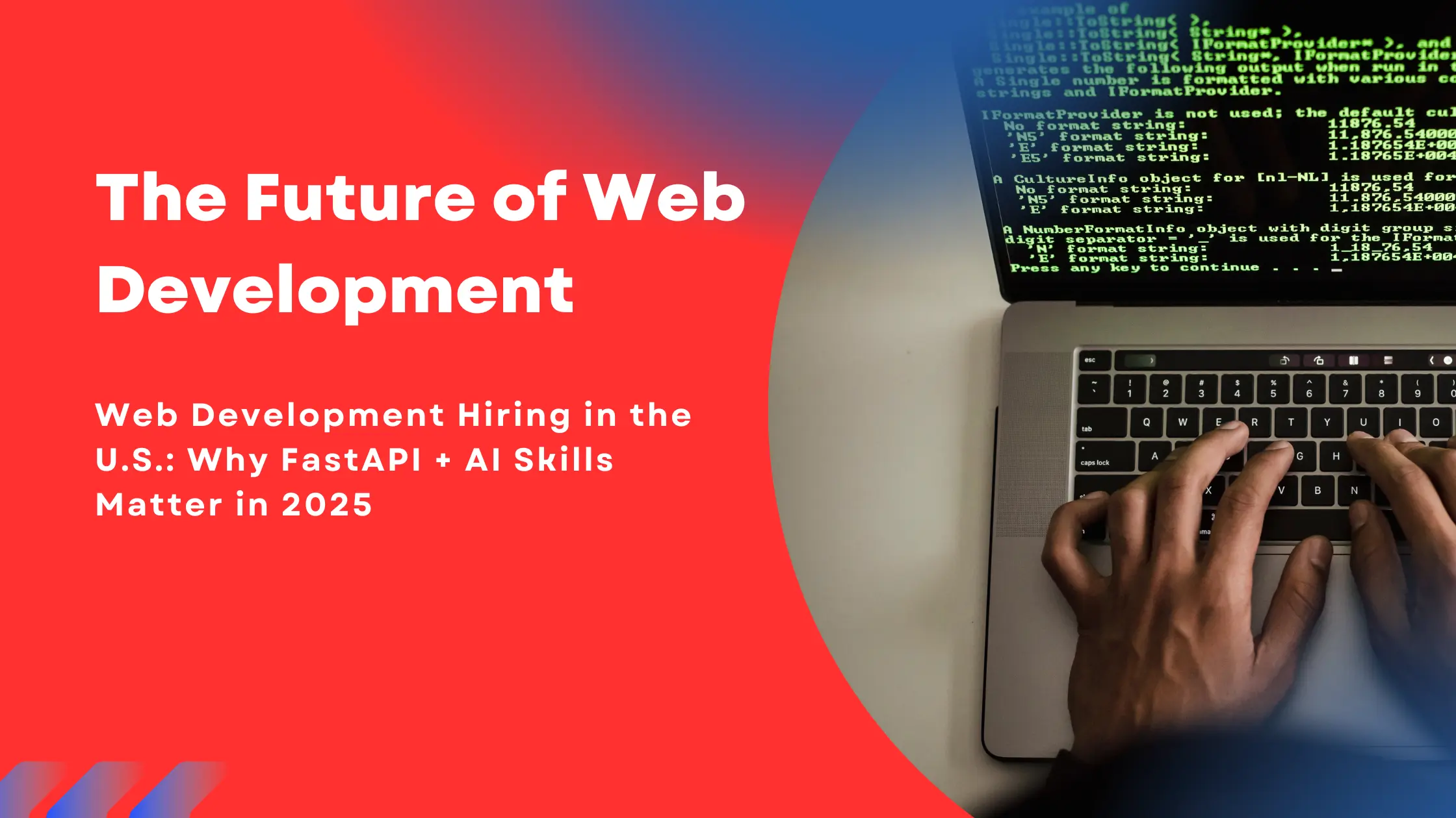 The Future of Web Development Hiring in the U.S.: Why FastAPI + AI Skills Matter in 2025